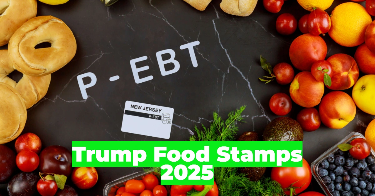 Trump Food Stamps 2025: SNAP Payment Schedule And Potential Budget Cuts