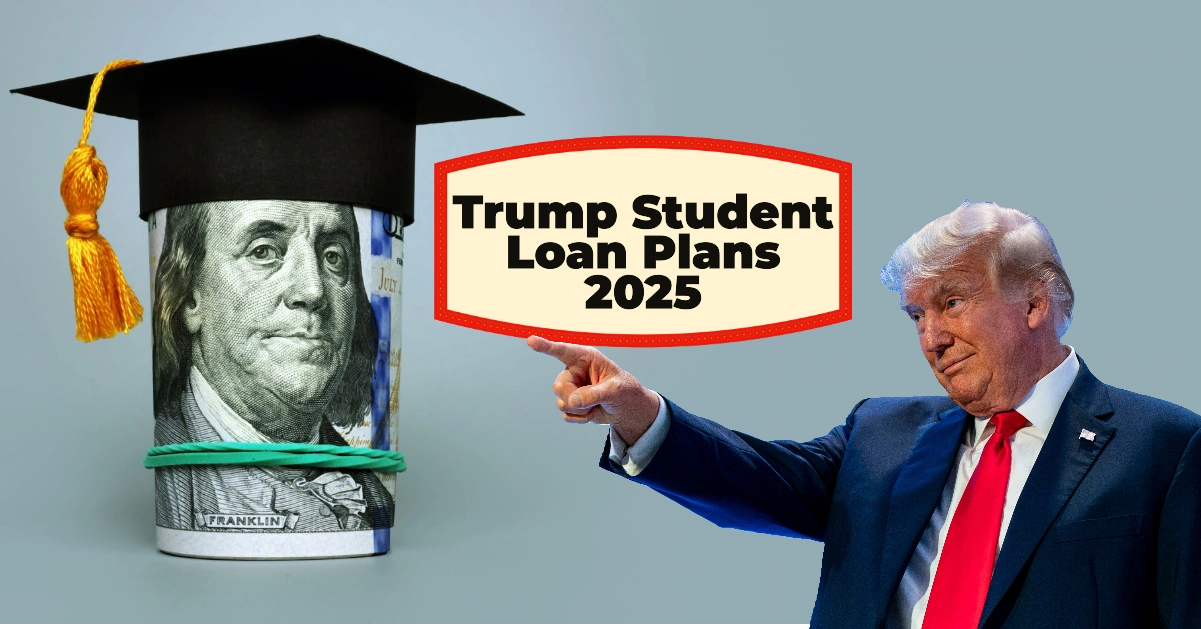 Trump Student Loan Plans 2025